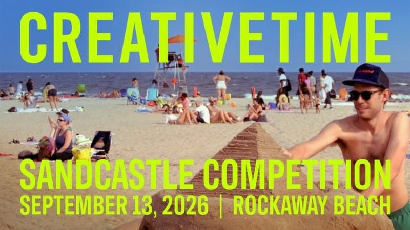 Creative Time 2026 Sandcastle Competition at Rockaway Beach